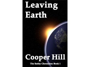 Leaving Earth The Entity Chronicles Book 1