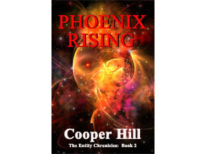 Phoenix Rising The Entity Chronicles Book 2